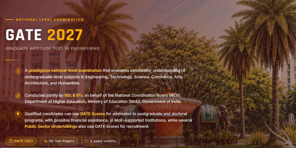 GATE 2027 രജിസ്ട്രേഷൻ മാറ്റി: ഓഗസ്റ്റ് 27 മുതൽ അപേക്ഷിക്കാം, അറിയേണ്ട കാര്യങ്ങൾ